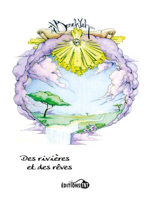 cover image of Des Rivières et des rêves